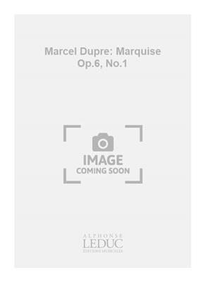 Marcel Dupré: Marcel Dupre: Marquise Op.6, No.1: Gesang mit Klavier