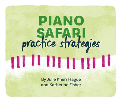 Piano Safari: Practice Strategy Cards (2nd ed.)
