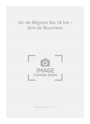 Ambroise Thomas: Air de Mignon No.16 bis - Airs de Bourrees: Gesang mit Klavier
