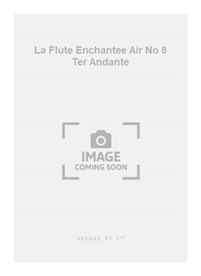 Wolfgang Amadeus Mozart: La Flute Enchantee Air No 8 Ter Andante: Gesang mit Klavier
