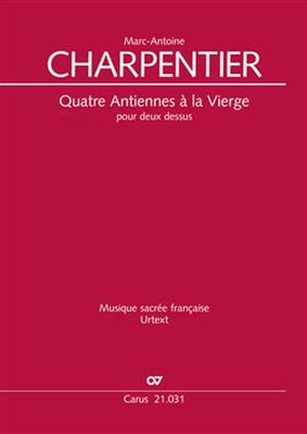 Marc-Antoine Charpentier: Quatre Antiennes à la Vierge pour deux dessus: Gesang Duett