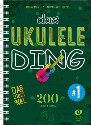 Bernhard Bitzel: Das Ukulele-Ding 1: Gesang mit sonstiger Begleitung