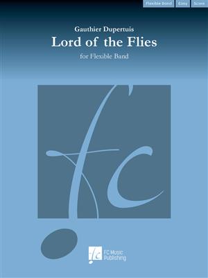 Gauthier Dupertuis: Lord of the Flies: Variables Blasorchester