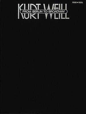 Kurt Weill - From Berlin To Broadway: Gesang mit Klavier