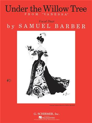 Samuel Barber: Under the Willow Tree (from Vanessa): Gesang Duett