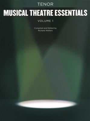 Musical Theatre Essentials: Tenor - Volume 1: Gesang mit Klavier
