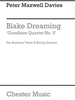 Peter Maxwell Davies: Blake Dreaming 'Goodison Quartet No.5': Kammerensemble