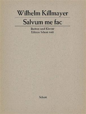 Wilhelm Killmayer: Salvum me fac: Gesang mit Klavier