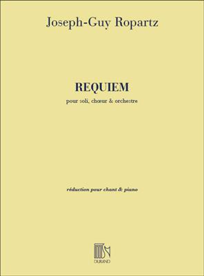 Joseph Guy Ropartz: Requiem: Gesang mit Klavier
