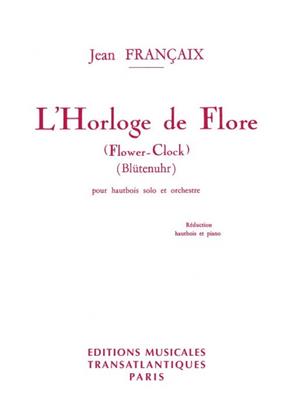 Jean Françaix: L' Horloge de Flore - Blütenuhr - Flower Clock: Oboe mit Begleitung