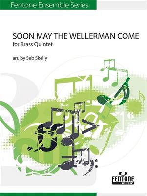 Soon May The Wellerman Come: (Arr. Seb Skelly): Blechbläser Ensemble