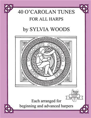 Turlough O'Carolan: 40 O'Carolan Tunes for All Harps: (Arr. Sylvia Woods): Harfe Solo