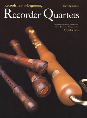 Recorder From The Beginning Quartets Score: (Arr. John Pitts): Blockflöte Ensemble