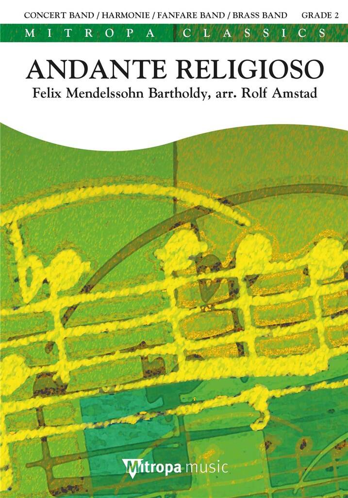 Felix Mendelssohn Bartholdy: Andante Religioso: (Arr. Rolf Amstad): Blasorchester
