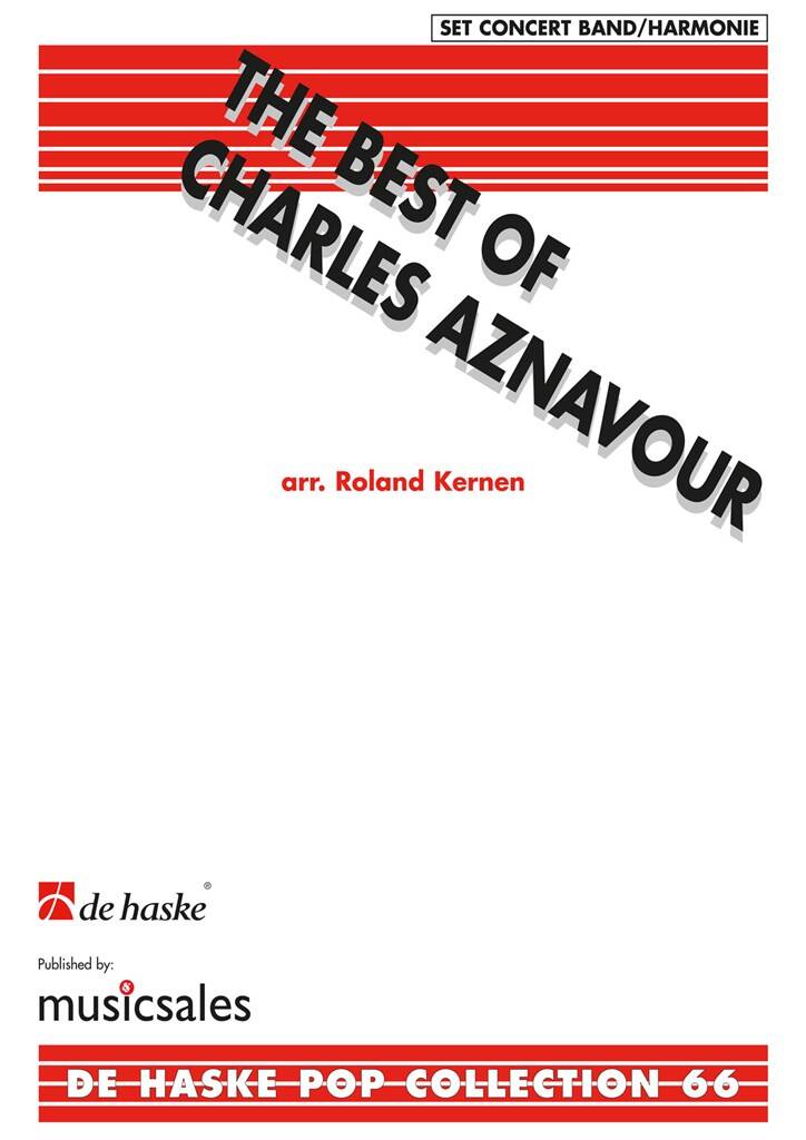 The Best of Charles Aznavour: (Arr. Roland Kernen): Blasorchester