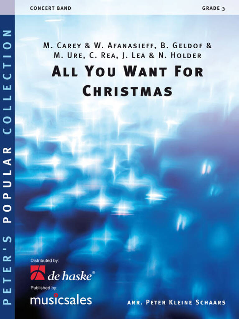 All You Want For Christmas: (Arr. Peter Kleine Schaars): Blasorchester