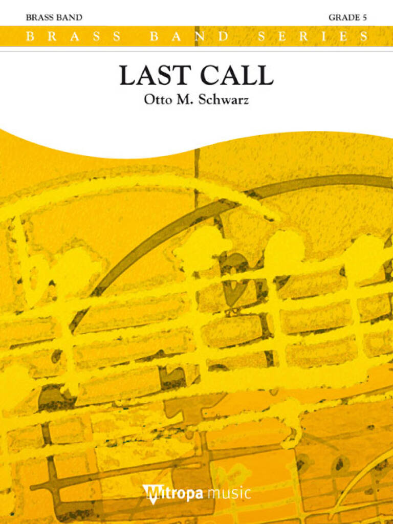 Otto M. Schwarz: Last Call: Brass Band