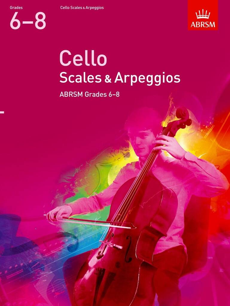 Cello Scales & Arpeggios Grade 6-8