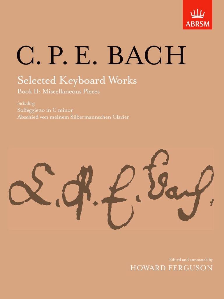 Carl Philipp Emanuel Bach: Selected Keyboard Works, Book II: Klavier Solo
