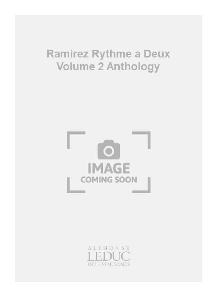 Ramirez Rythme a Deux Volume 2 Anthology