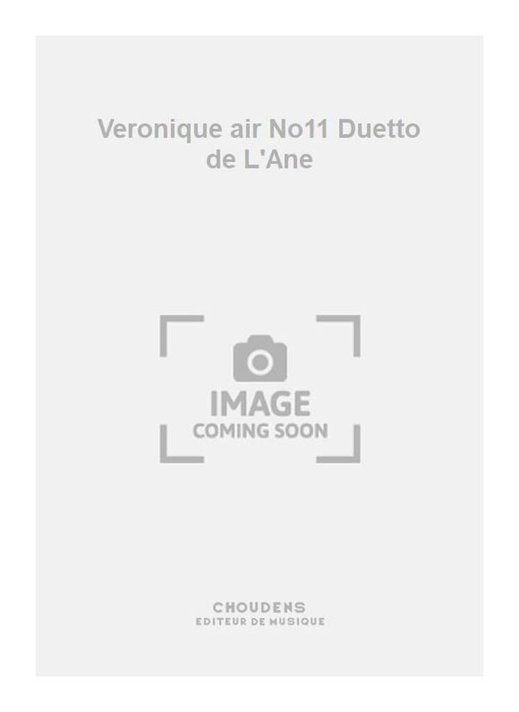André Messager: Veronique air No11 Duetto de L'Ane: Gesang mit Klavier