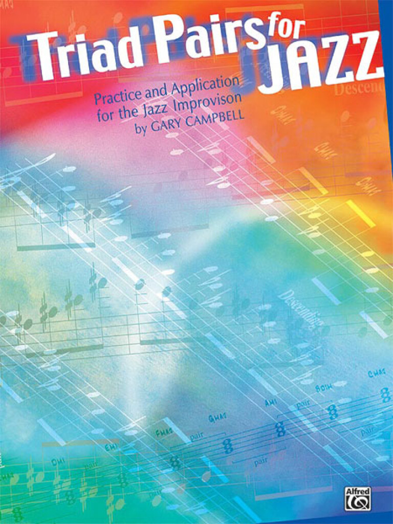 Gary Campbell: Triad Pairs for Jazz (Practice and Application)