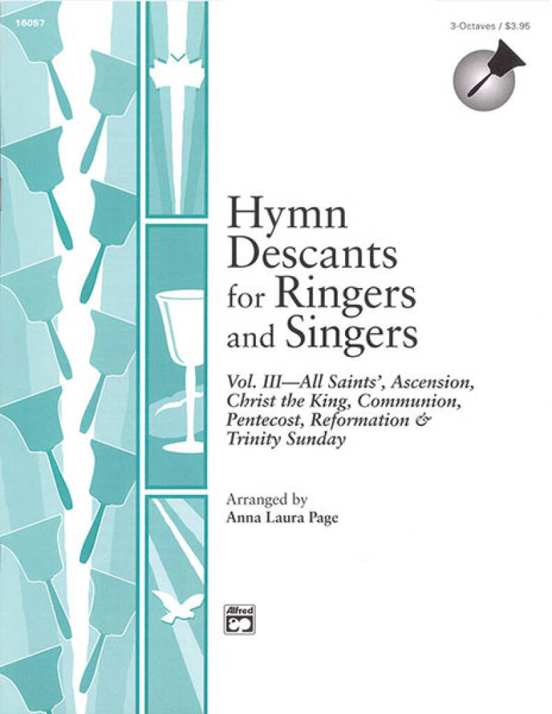 Hymn Descants for Ringers and Singers, Vol. III: (Arr. Anna Laura Page): Handglocken oder Hand Chimes