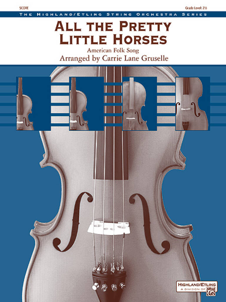 All the Pretty Little Horses: (Arr. Carrie Lane Gruselle): Streichorchester