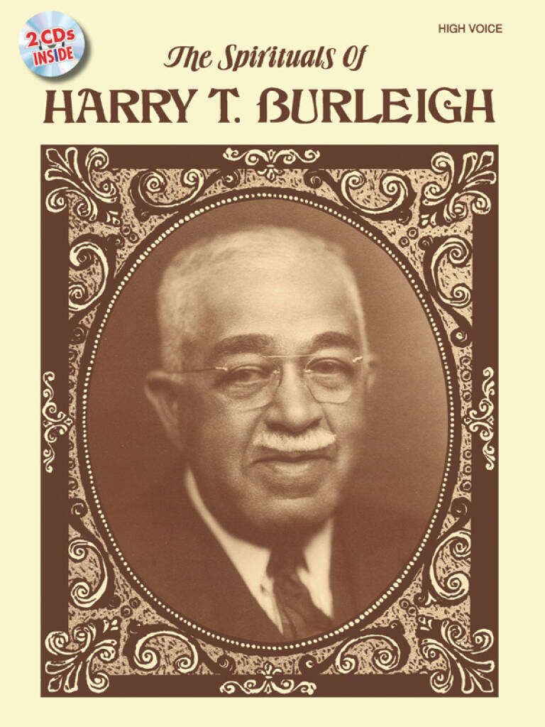 The Spirituals of Harry T. Burleigh: (Arr. Harry T. Burleigh): Gesang Solo