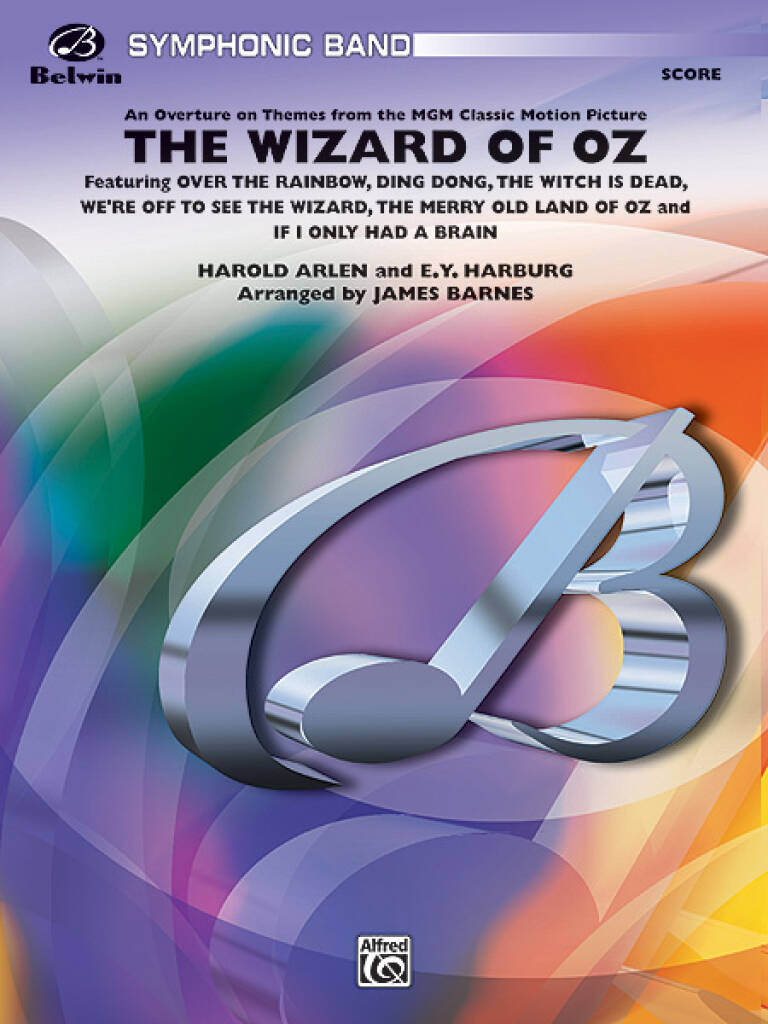 The Wizard of Oz ( Medley ): (Arr. James Barnes): Blasorchester