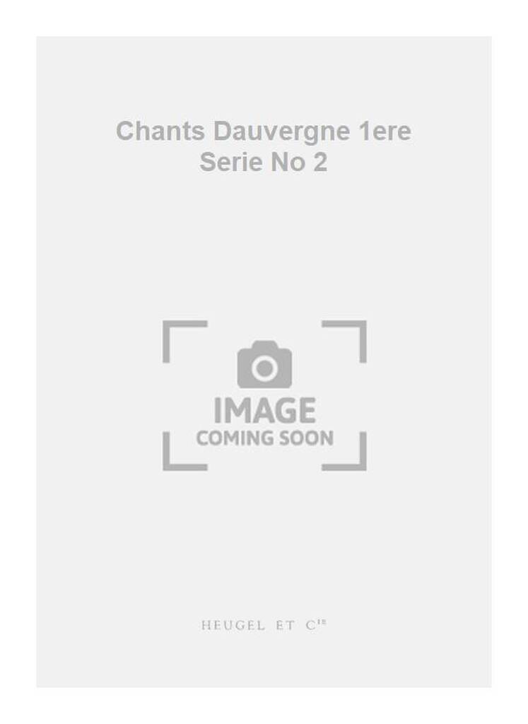 Joseph Canteloube: Chants Dauvergne 1ere Serie No 2: Gesang Solo