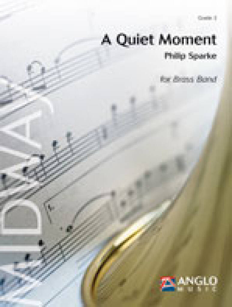 Philip Sparke: A Quiet Moment: Brass Band
