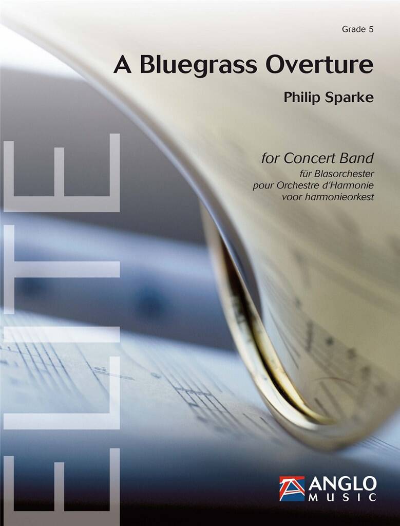 Philip Sparke: A Bluegrass Overture: Blasorchester