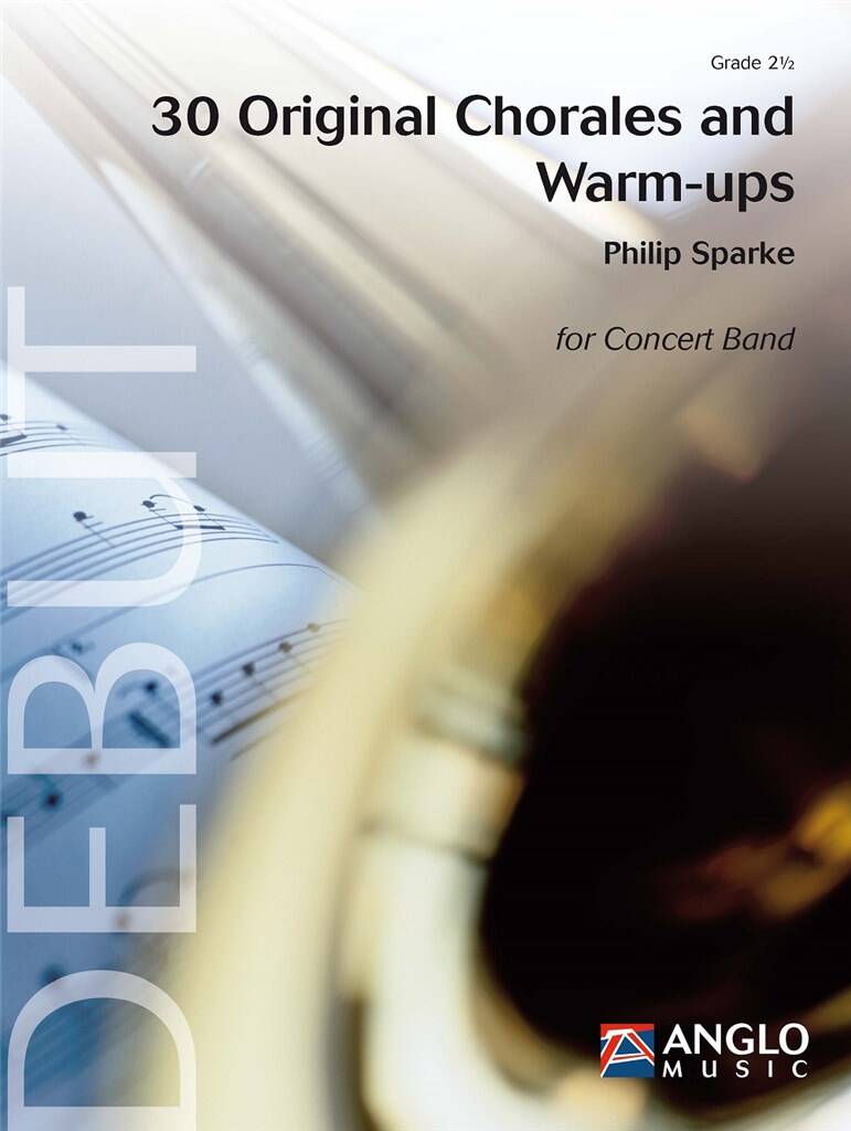 Philip Sparke: 30 Original Chorales and Warm-Ups: Blasorchester