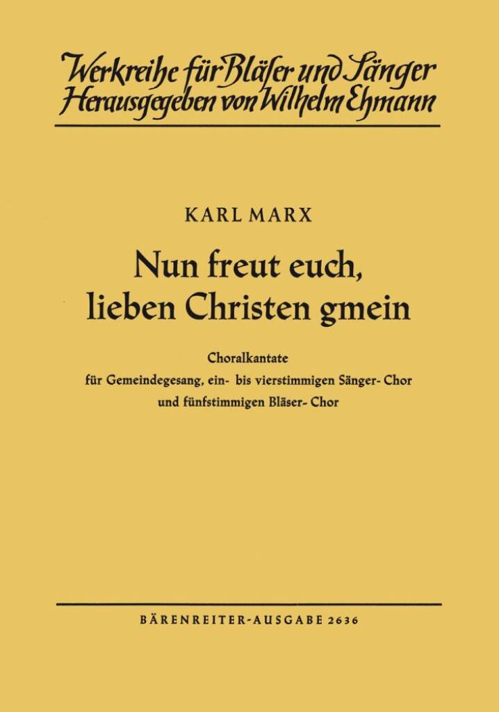 Karl Marx: Nun freut euch, lieben Christen gmein: Gemischter Chor mit Ensemble