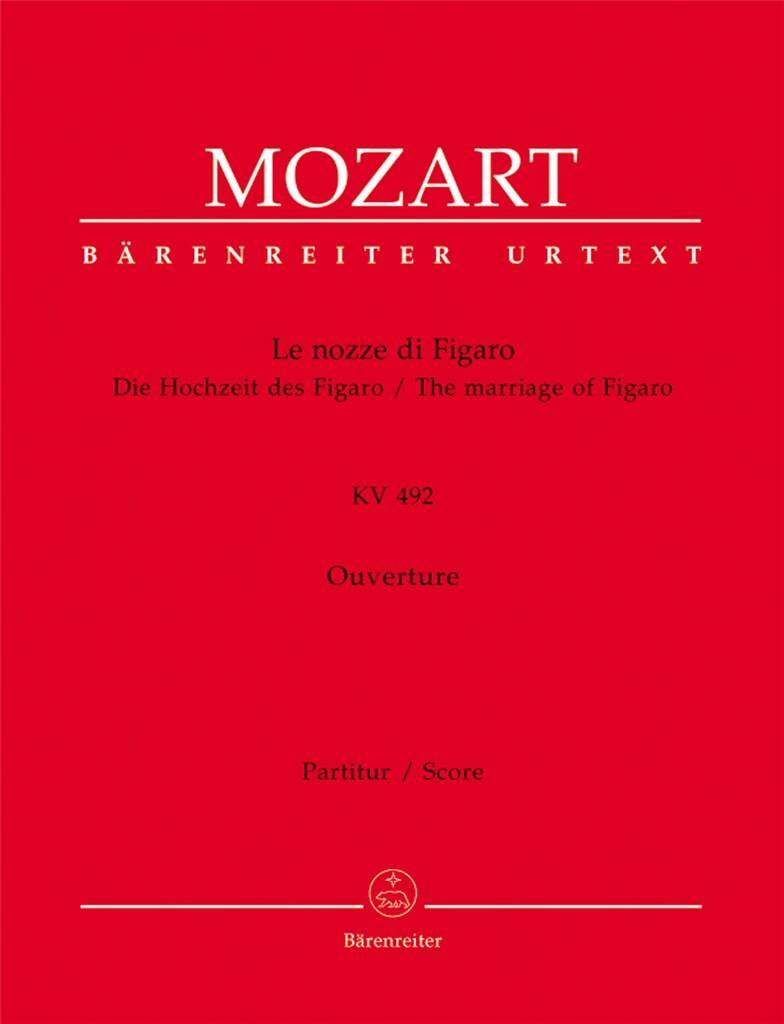 Wolfgang Amadeus Mozart: Le Nozze Di Figaro/The Marriage Of Figaro Overture: Orchester