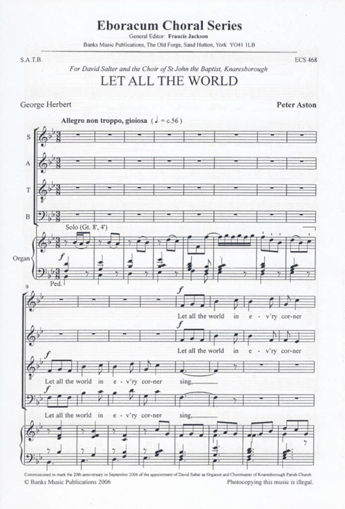 Peter Aston: Let All The World: Gemischter Chor mit Begleitung