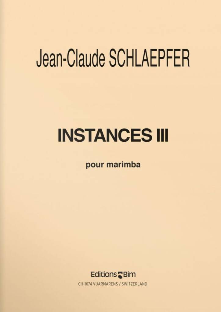 Jean-Claude Schlaepfer: Instances III: Marimba
