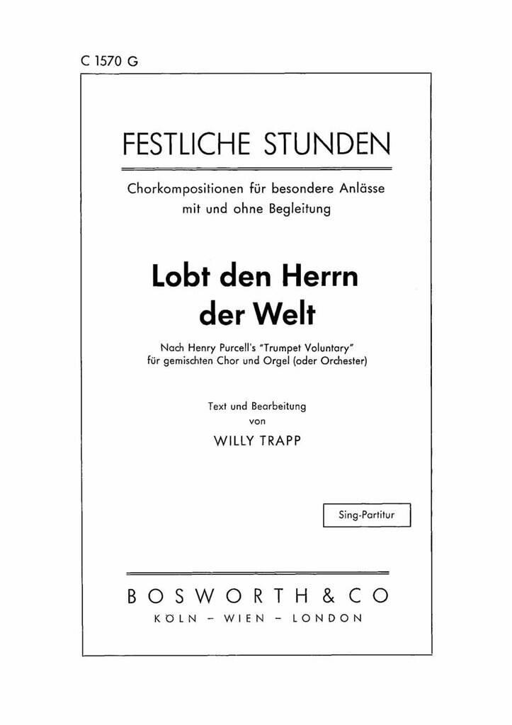 Henry Purcell: Lobt den Herrn der Welt: (Arr. Willy Trapp): Gemischter Chor mit Ensemble