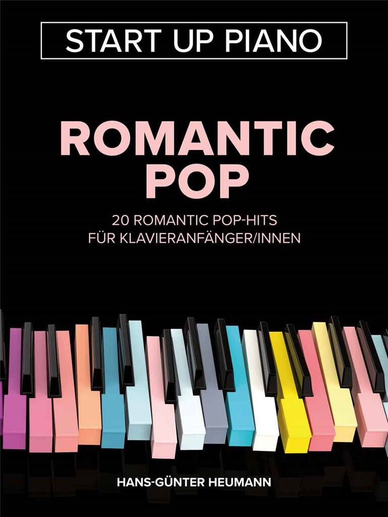 Start Up Piano - Romantic Pop: (Arr. Hans-Günter Heumann): Klavier Solo