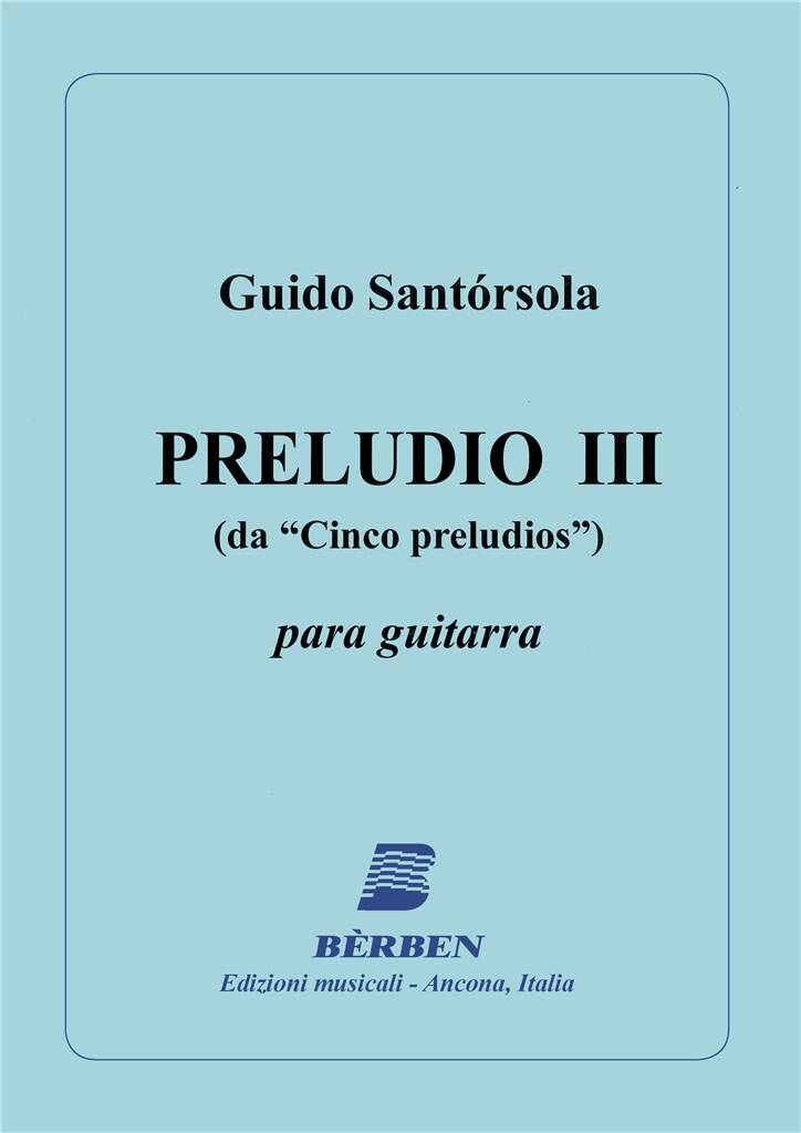 Guido Santorsola: 5 Preludios 3: Gitarre Solo