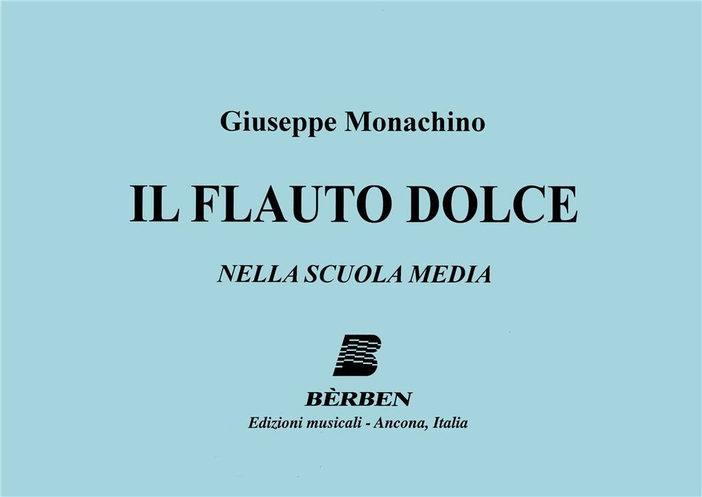 Giuseppe Monachino: Il Flauto Dolce Nella Scuolo M: Blockflöte