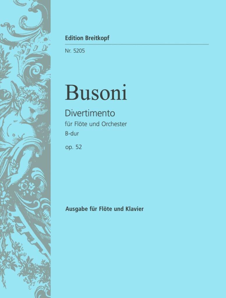 Ferruccio Busoni: Divertimento B-dur op. 52: Flöte mit Begleitung