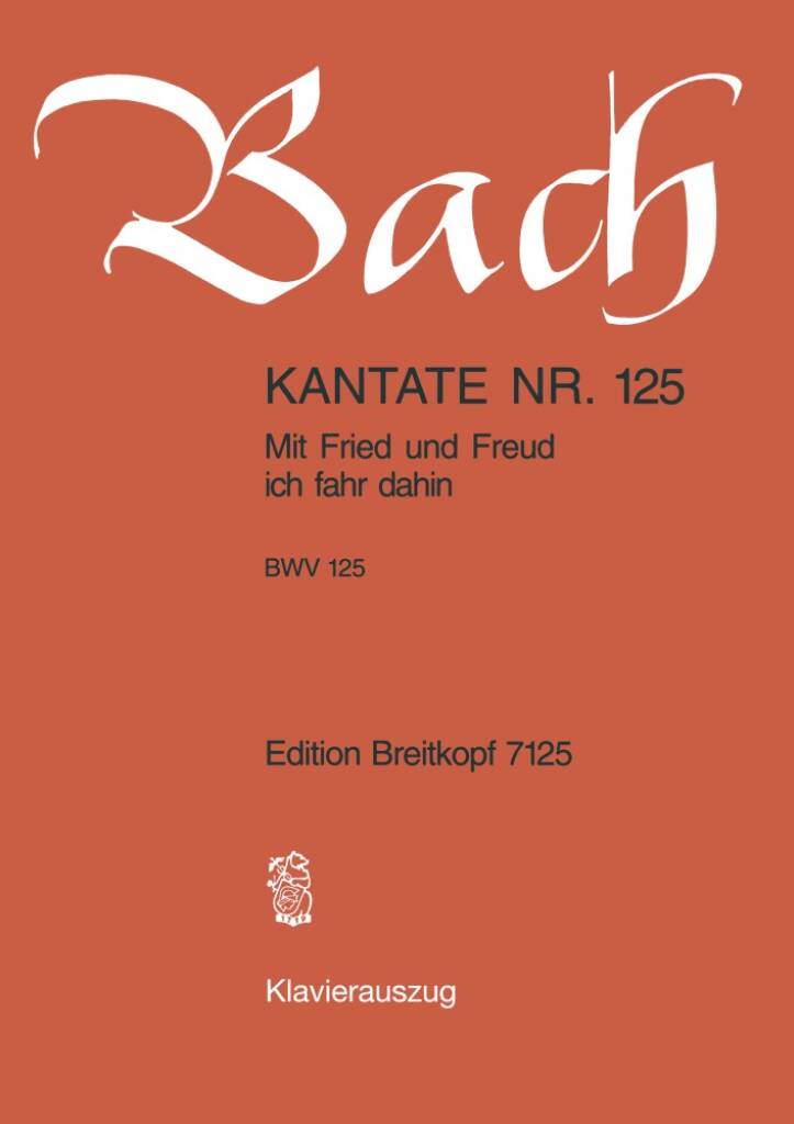 Johann Sebastian Bach: Mit Fried und Freud BWV 125 (KA): Gemischter Chor mit Begleitung
