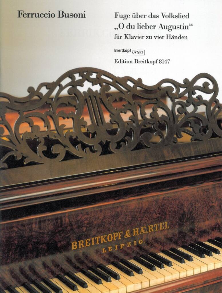 Ferruccio Busoni: Fuge über O du lieber Augustin: Klavier vierhändig