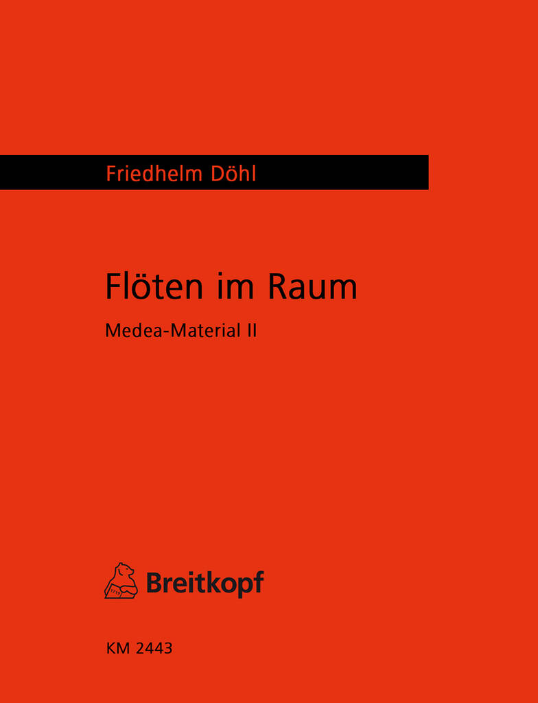 Friedhelm Döhl: Flöten im Raum (Medea-Material II) 7 bis 20 Flöten: Flöte Ensemble
