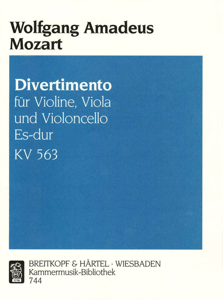 Wolfgang Amadeus Mozart: Divertimento Es-dur KV 563: Streichtrio