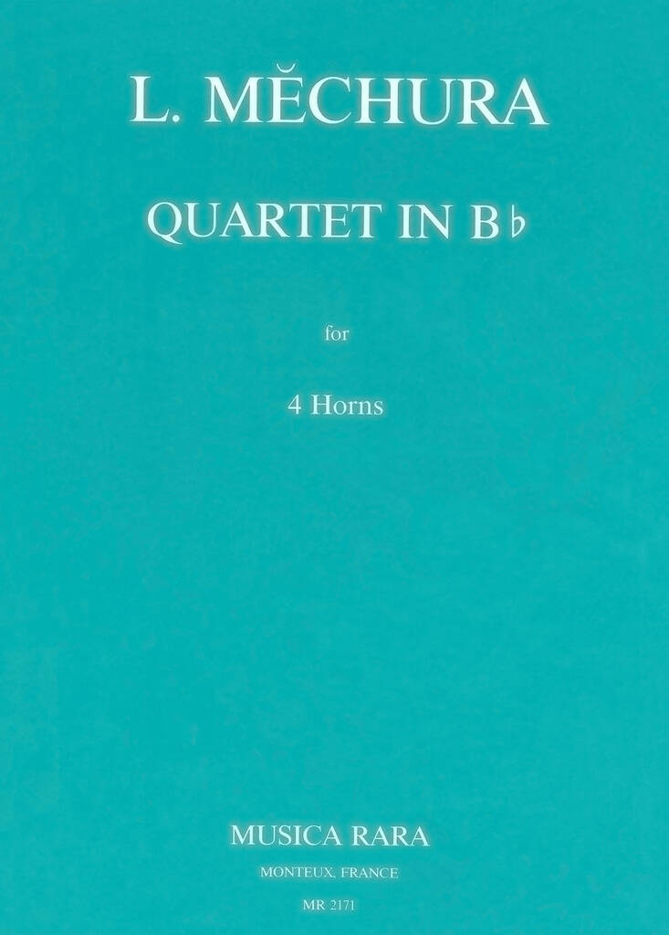 Leopold Mechura: Quartett in B: Horn Ensemble