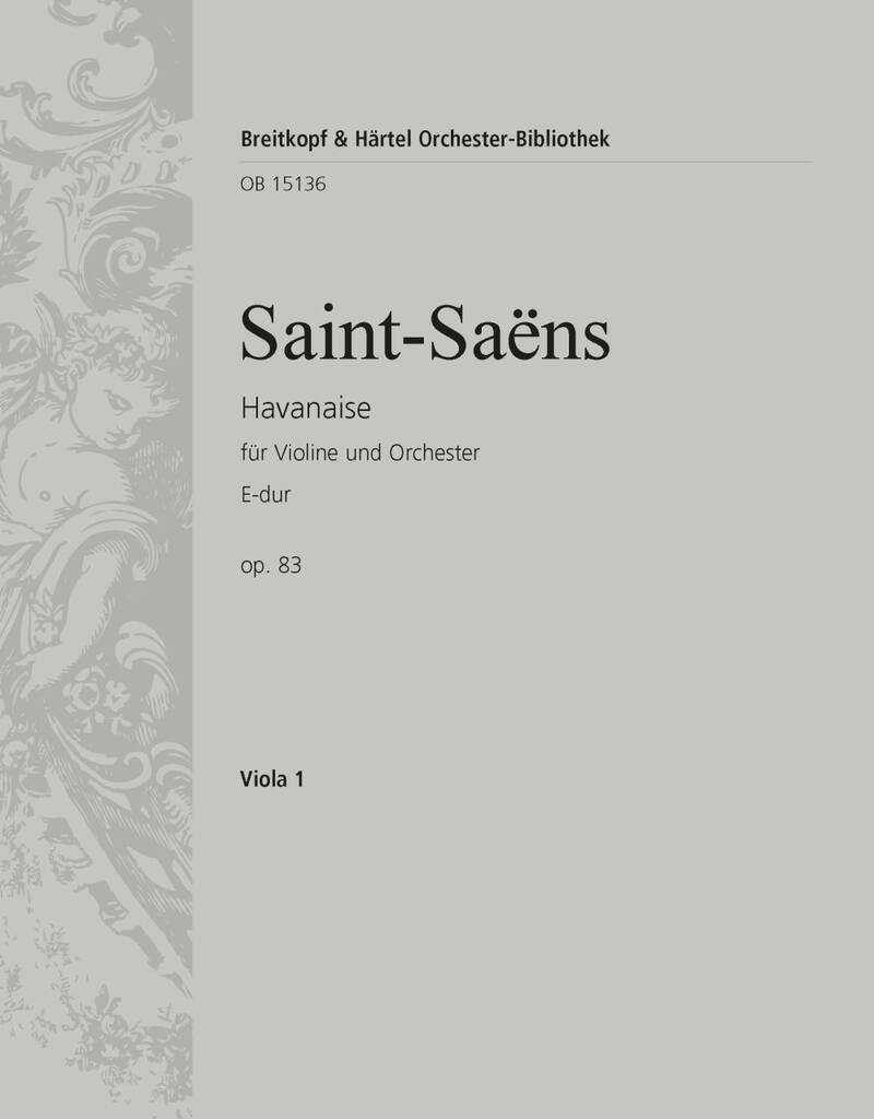 Camille Saint-Saëns: Havanaise op. 83 E-dur: Orchester mit Solo
