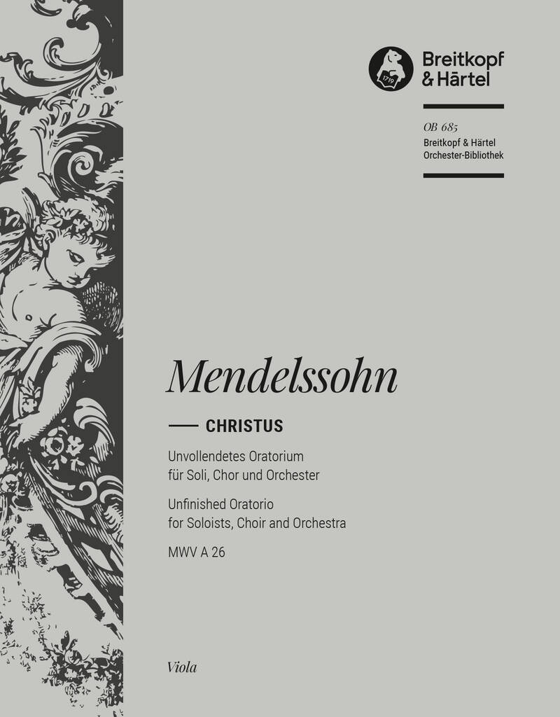 Felix Mendelssohn Bartholdy: Christus op. 97: Gemischter Chor mit Ensemble